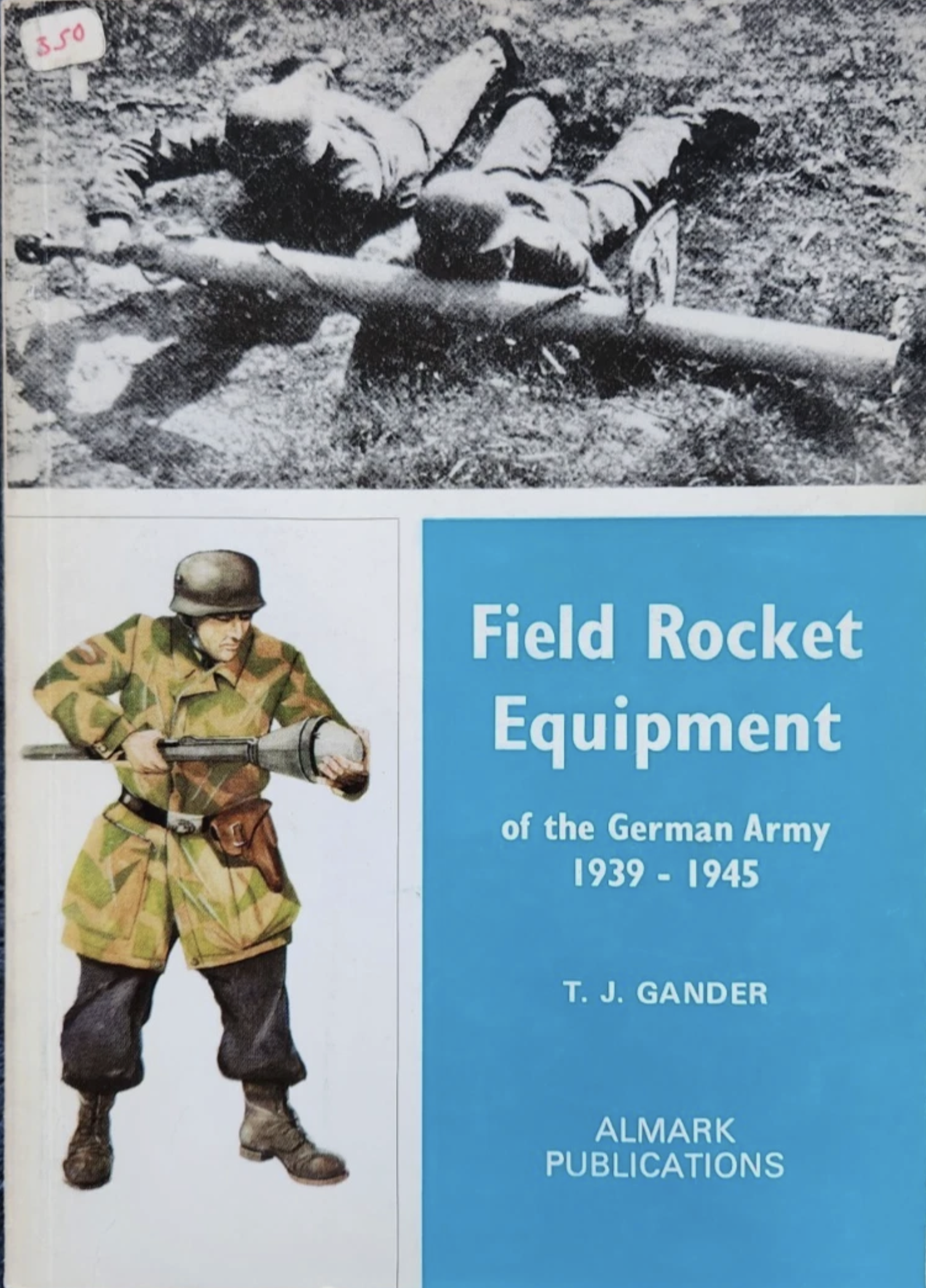 Field Rocket Equipment of the Germany Army 1939 1945